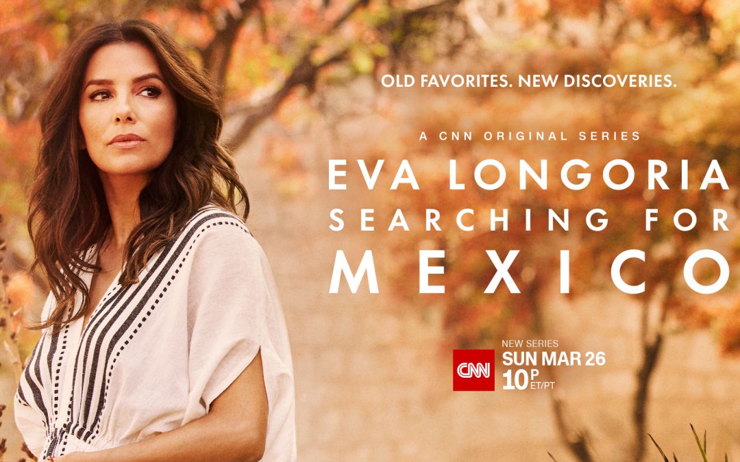 Eva Longoria: Searching For Mexico