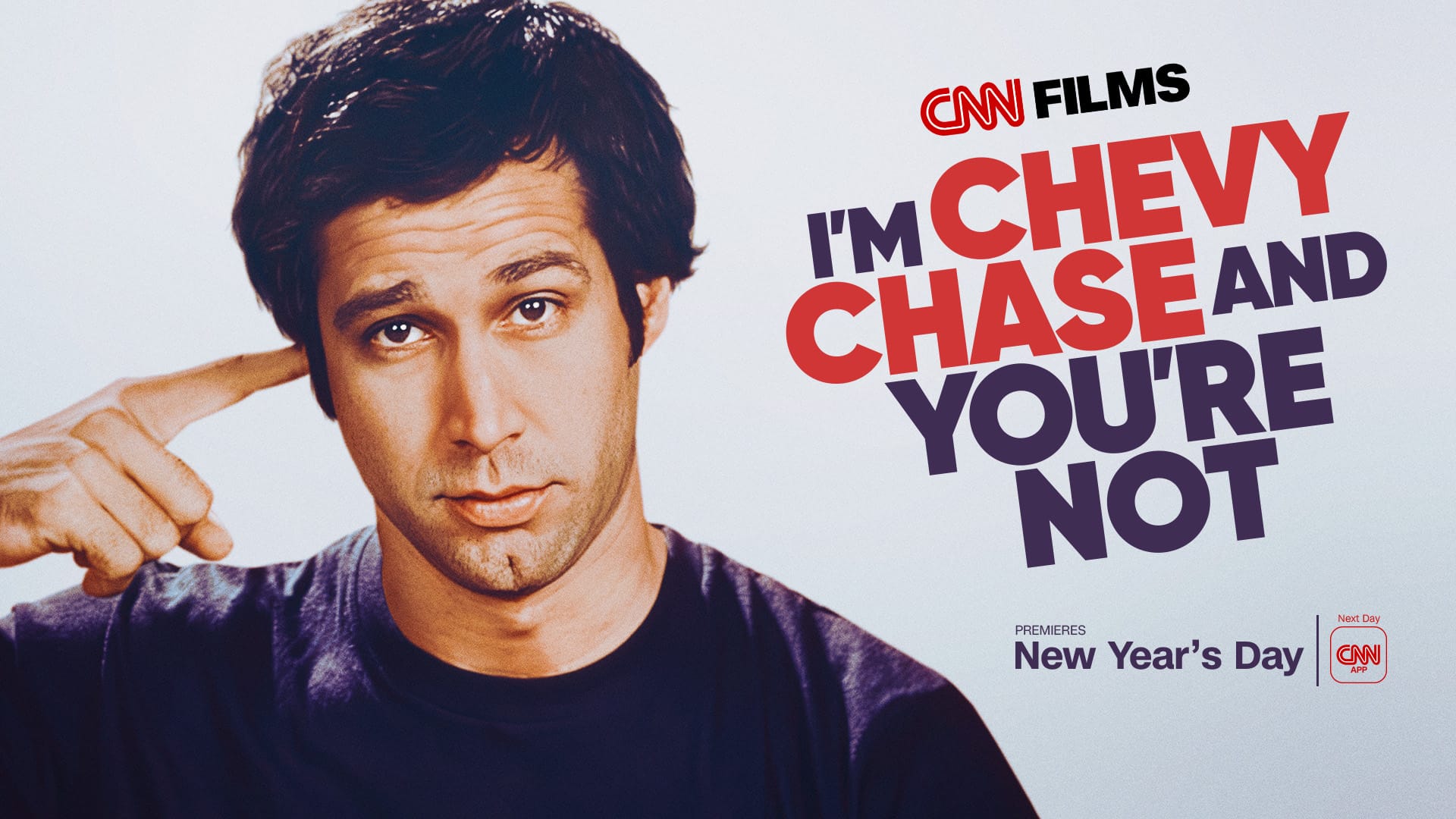 I'm Chevy Chase and You're Not.